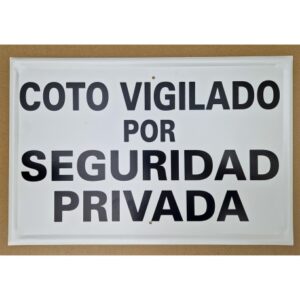 Tablilla Coto Vigilado por Seguridad Privada (España) 50×33