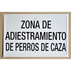 Tablilla ZONA DE ADIESTRAMIENTO DE PERROS DE CAZA 50×33